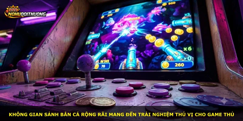 Không gian sảnh bắn cá rộng rãi mang đến trải nghiệm thú vị cho game thủ